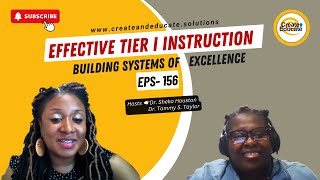 EPS. 156: Effective Tier I Instruction: Building Systems of Excellence | Create And Educate