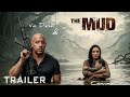 THE MUD (2026) First Trailer | Vin Diesel, Gal Gadot