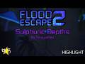 Roblox | Flood Escape 2 - Sulphuric Depths [HIGHLIGHT]