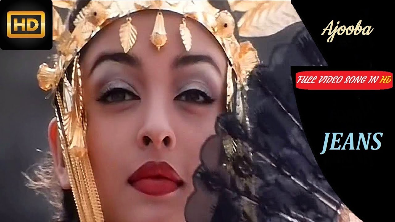 Ajooba Full Video in HD (Jeans) Aishwarya Rai, Prashanth YouTube