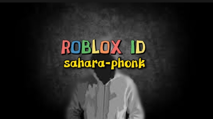 ✨PHONK✨- ROBLOX ID 🌍 