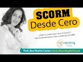 SCORM desde Cero. Qué es y para que sirve. Programas para crear contenido en SCORM - Ana Rosiris