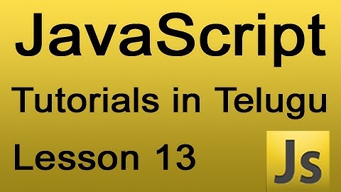 JavaScript Tutorials in Telugu - Lesson 13