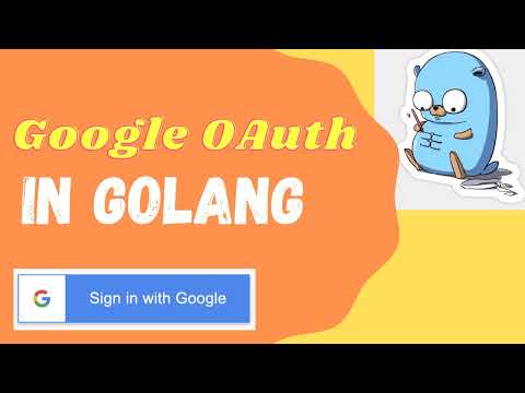 Golang: Third party authentication and authorization using oauth2