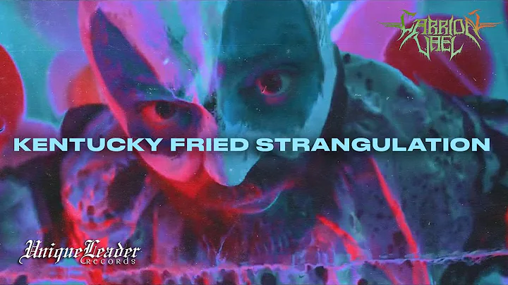 Carrion Vael - Kentucky Fried Strangulation (Offic...