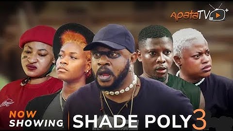 Shade Poly Part 3 Yoruba Movie 2024 Drama Odun Adekola, Arinola Odubele, Vicky Kolawole