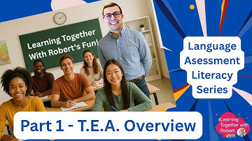 Language Assessment Literacy & TEA #newvideo #english #testing #evaluation #assessment #education