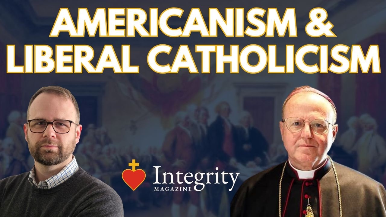 US Catholic History And The Heresy of Americanism Featuring Bishop Donald Sanborn