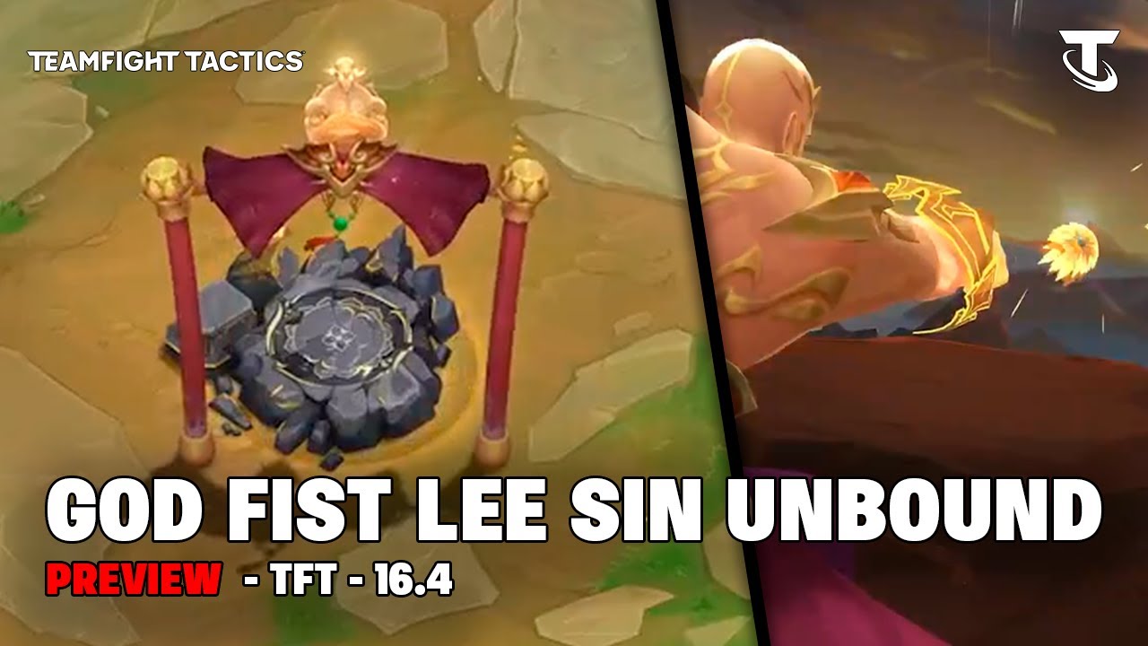 GOD FIST LEE SIN UNBOUND - PREVIEW | TFT 16.4