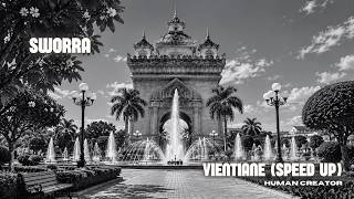 SWORRA - VIENTIANE (SPEED UP) (NEW VISUALIZER)