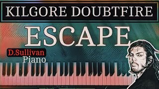 Escape  (Kilgore Doubtfire) Piano
