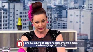 Women - Vanessa de Oliveira talks about Sex and Relationships (August 19, 2014)