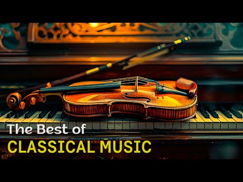 Best classical music. Music for the soul: Beethoven | Mozart | Chopin | Bach | Schubert ...