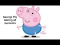 Peppa pig george talking moments