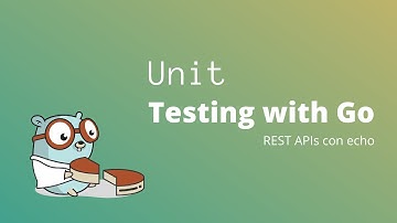golang: Pruebas unitarias de REST APIs (echo framework)