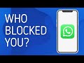 How to Know if Someone Blocked You on Whatsapp