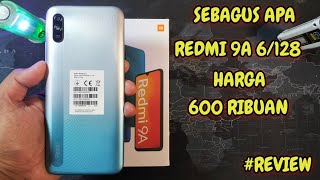 REVIEW OF THE CHEAP 6/128 REDMI 9A FOR 600 THOUSAND. IT'S CHEAP, BUT HOW GOOD IS THIS PHONE?