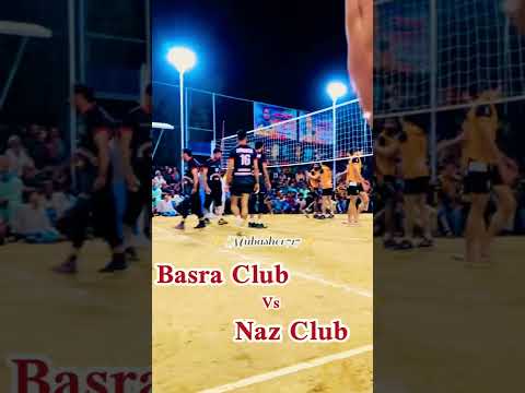 Basra Club vs Naz Club ka Mach hoa kmaal ki smash dosy mili Cheena ko gussa lga#volleyball #heroes