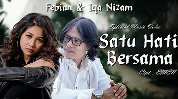 Febian & Iqa Nizam - Satu Hati Bersama  [Official Music Video FHD]