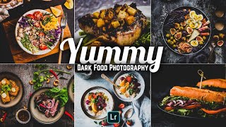 Dark Food Photography - Lightroom Mobile Tutorial and Presets | Food Photography | Yummy