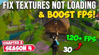 fortnite textures not loading fix - boost fps (chapter 2 season 4)