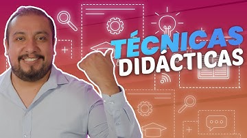 🟠 TÉCNICAS DIDÁCTICAS 🤔 ¿Cuál utilizar? | + 3 Ejemplos Fáciles 📚