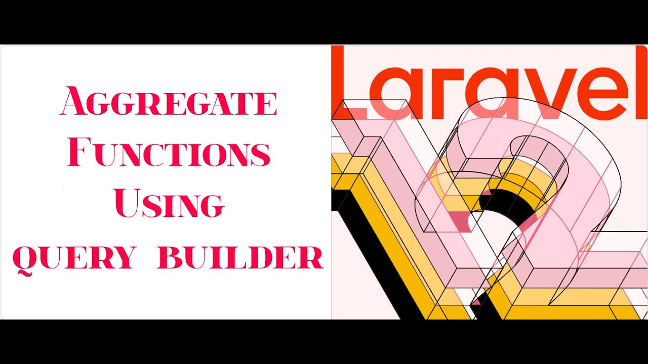 Laravel 12 – How to Use Aggregate Functions in Query Builder - YouTube