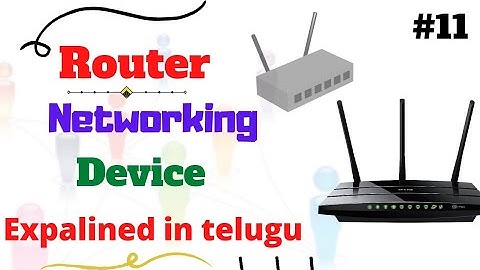 what is router in telugu-networking device-3