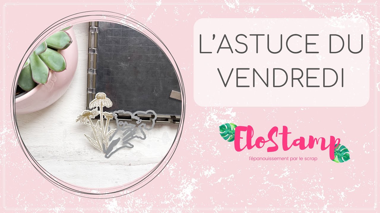 Astuce #24 : Comment détourer parfaitement un tampon