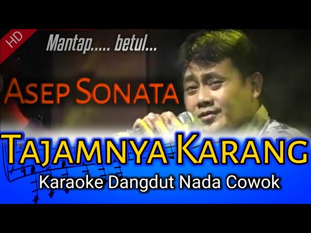 Karaoke Dangdut TAJAMNYA KARANG Asep Sonata class=