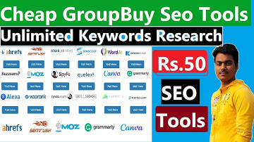 Best Affordable Group Buy Seo Tool 2022 Rs50 | Ahrefs, Semrush, Moz, Etc | Cheap Group Buy Seo Tool