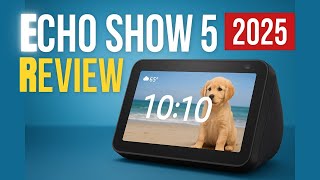 Amazon Echo Show 5 2025 Review Small Smart Display With Big Sound & Alexa