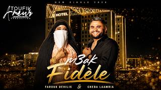 Farouk Dehilis Cheba Laamria - M3Ak Fidele Official Music Video