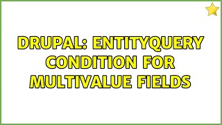 Drupal: EntityQuery condition for multivalue fields