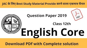 JAC Question Paper 2019 English Core !!JAC Previous Year Question Paper !!JAC Question paper pdf