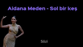 Aidana Meden - sol bir kesh (lyrics)  latin | Айдана Меденова - сол бір кеш текст