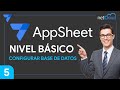 AppSheet Nivel Básico – Parte 5: Configuración de base de datos en AppSheet