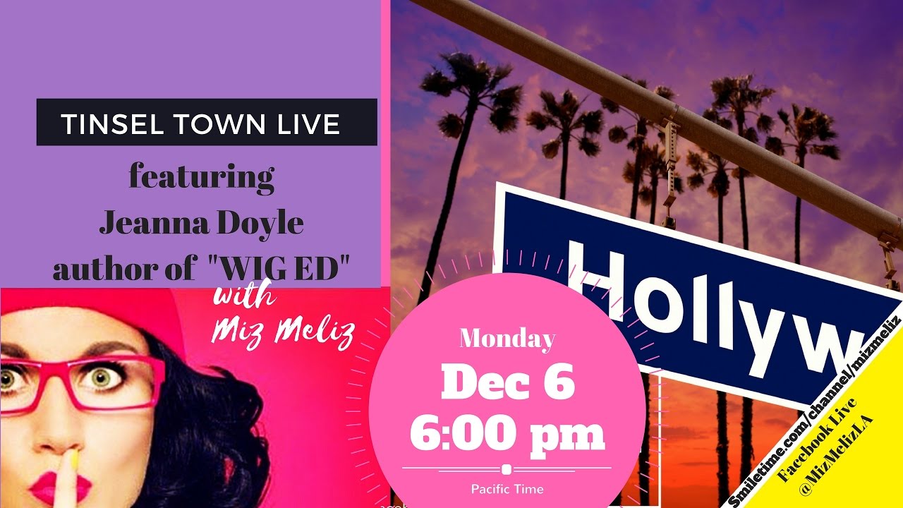 Tinsel Town with Miz Meliz featuring Jeanna Doyle