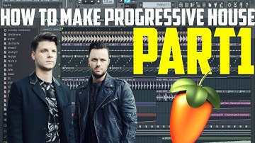How to make Progressive House - Part 1 - The Intro (FL Studio Tutorial) +FLP