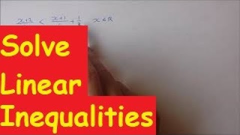 How to Solve Linear Inequalities