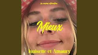 Video thumbnail of "Louisette - Mieux (Version Solair)"