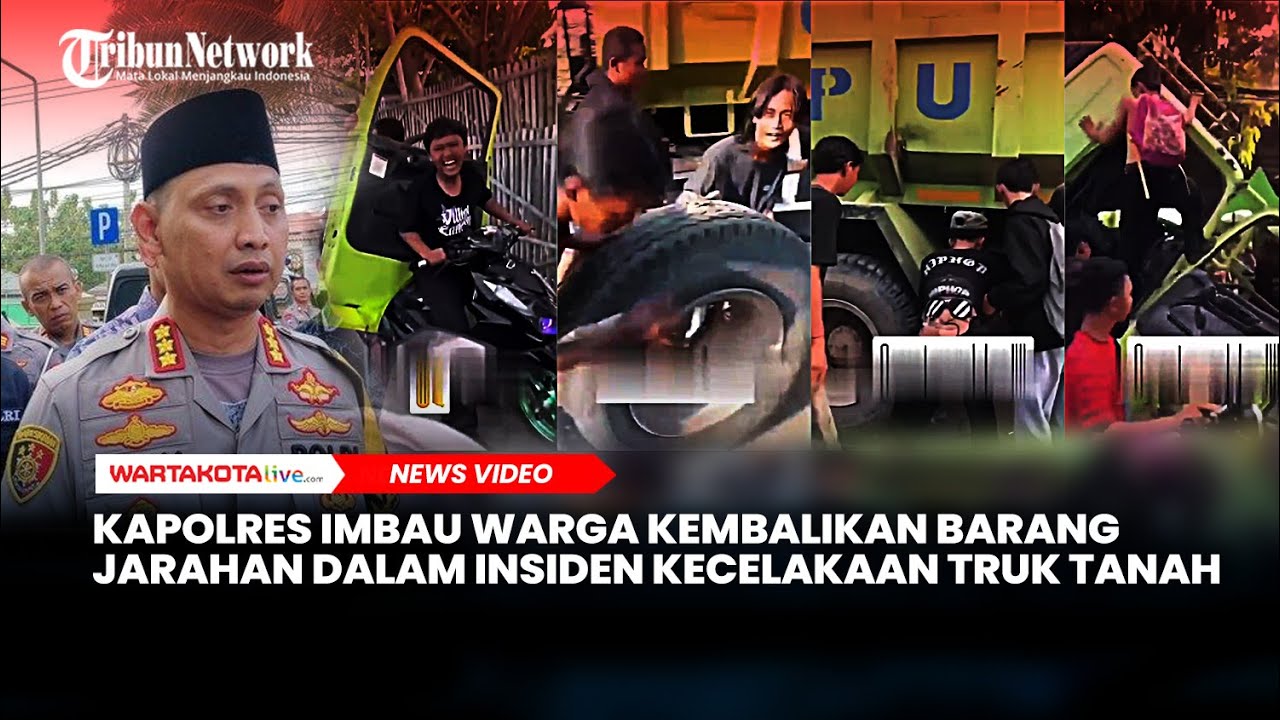 Kapolres Imbau Warga Kembalikan Barang Jarahan dalam Insiden Kecelakaan Truk Tanah di Kosambi