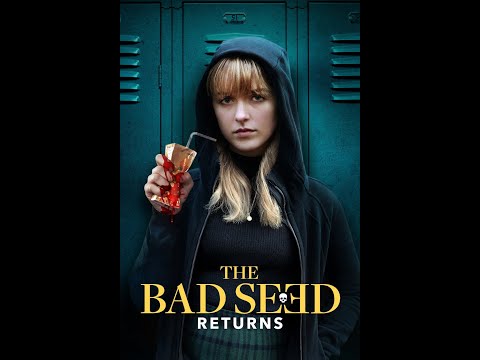 The Bad Seed Returns - 2022 - Full Movie - 1080p