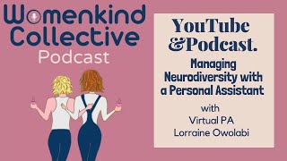 Neurodiversity, Work & Support. With Virtual PA Lorraine Owolabi