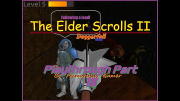 The Elder Scrolls: Daggerfall (1996) - Unity (2022) Playthrough Part 18