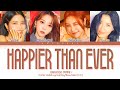 MAMAMOO (마마무) - Happier than Ever (1 HOUR LOOP) Lyrics | 1시간
