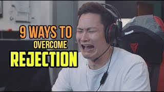 9 Ways To Overcome Rejection