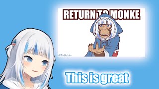 Gura's reaction to Return to Monke meme