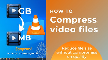 How to compress or convert video files using VLC media player