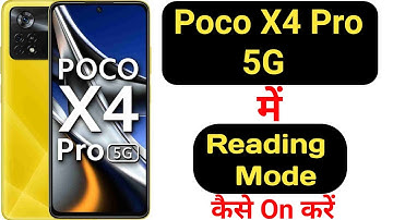 How to enable reading mode in Poco X4 Pro 5G || Poco X4 Pro 5G me reading mode kaise enable kare ||